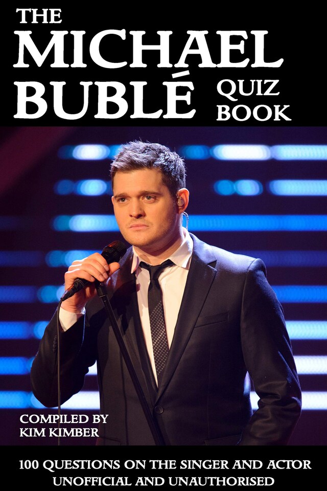 Couverture de livre pour The Michael Bublé Quiz Book