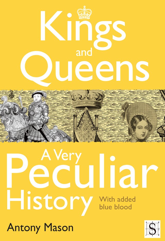 Book cover for Kings and Queens - A Very Peculiar History