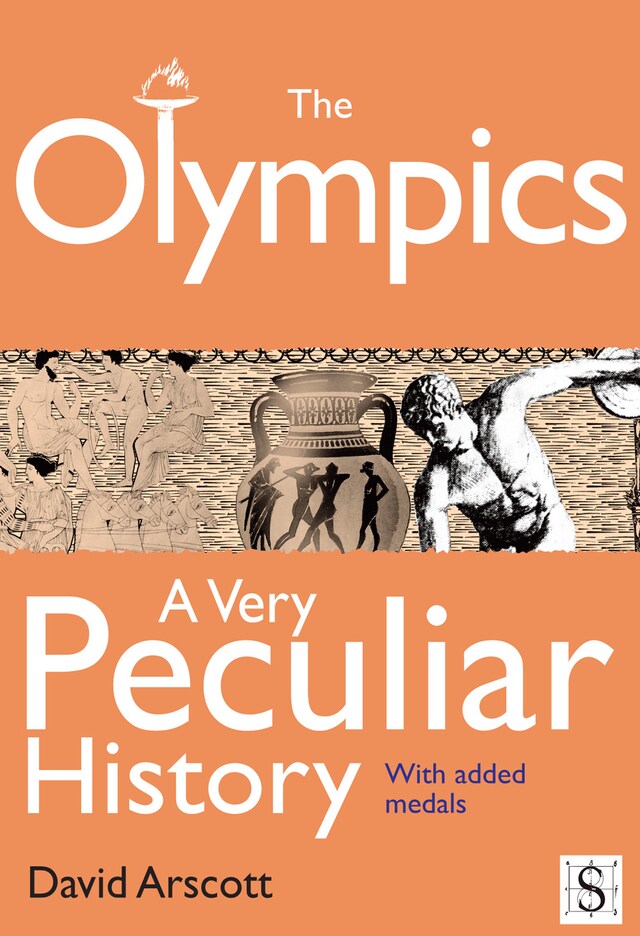 Book cover for The Olympics, A Very Peculiar History