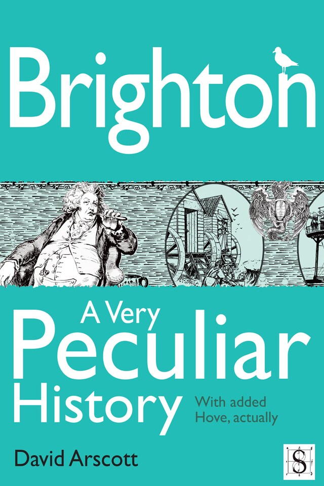 Copertina del libro per Brighton, A Very Peculiar History