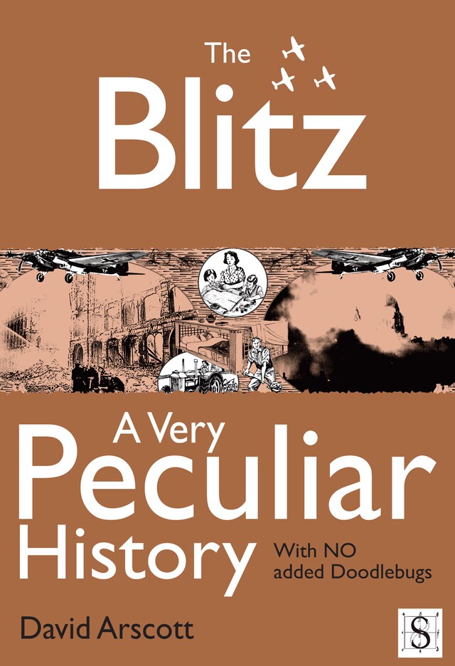 Book cover for The Blitz, A Very Peculiar History