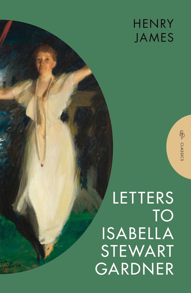 Book cover for Letters to Isabella Stewart Gardner