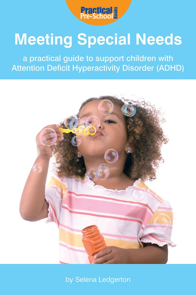 Boekomslag van Meeting Special Needs: A practical guide to support children with Attention Deficit Hyperactivity Disorder (ADHD)