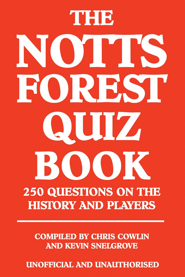 Book cover for The Notts Forest Quiz Book
