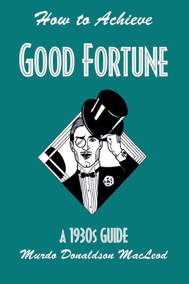 Kirjankansi teokselle How to Achieve Good Fortune