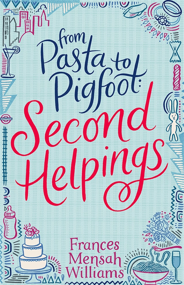 Book cover for From Pasta to Pigfoot, Second Helpings