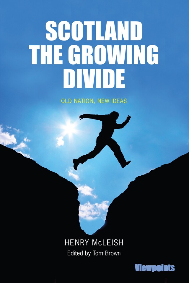 Book cover for Scotland the Growing Divide