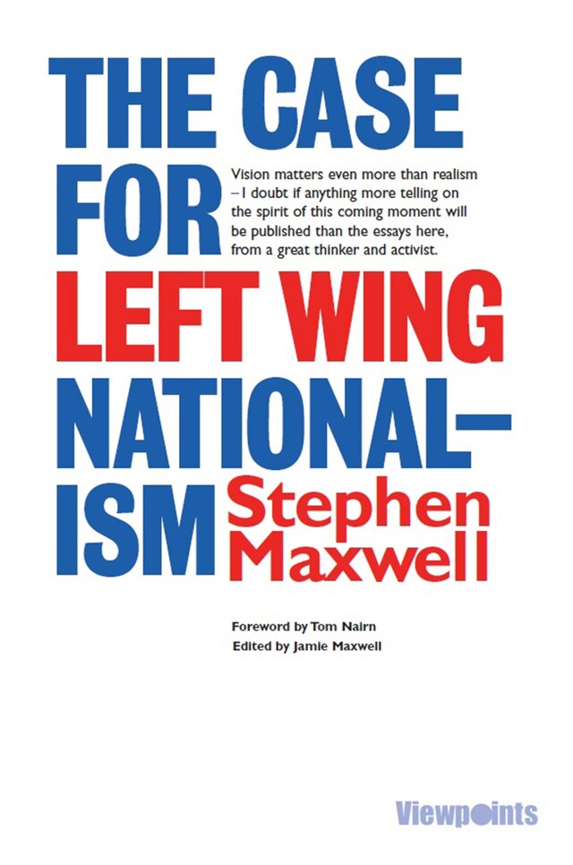 Kirjankansi teokselle The Case for Left Wing Nationalism