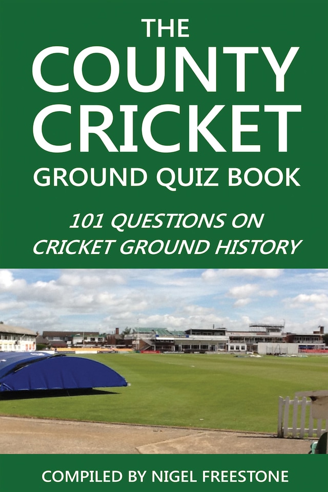 Book cover for The County Cricket Ground Quiz Book