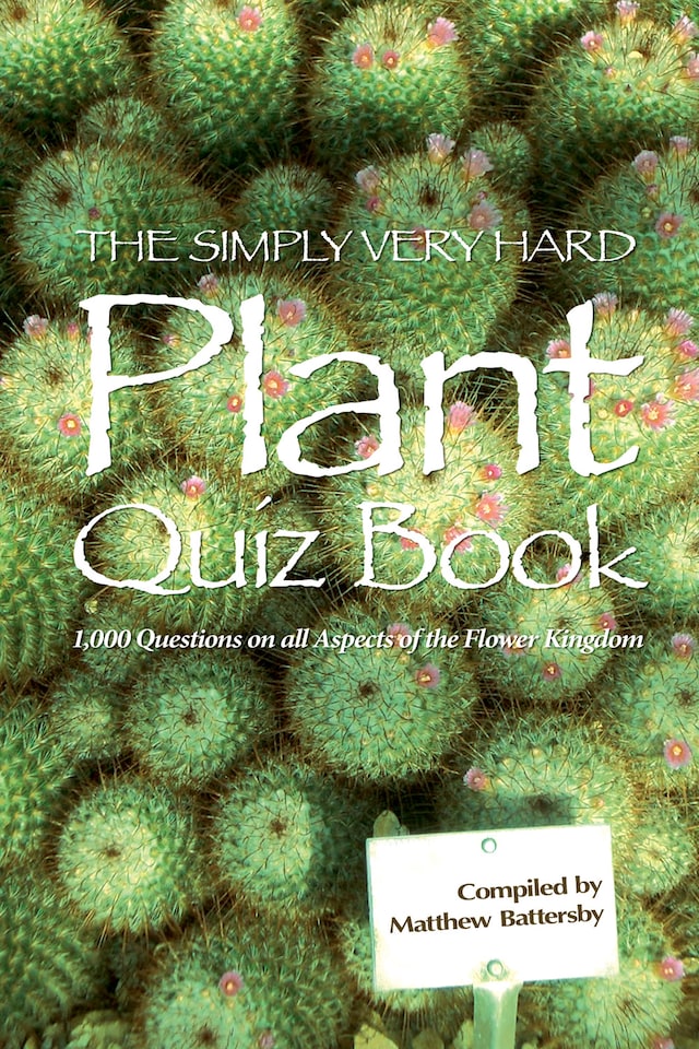 The Simply Very Hard Plant Quiz Book