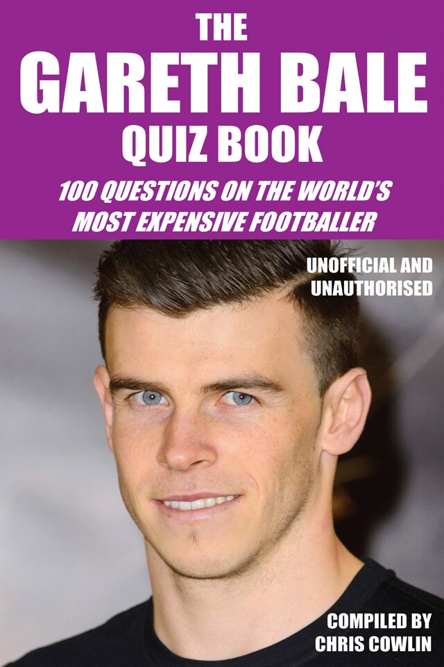 Book cover for The Gareth Bale Quiz Book