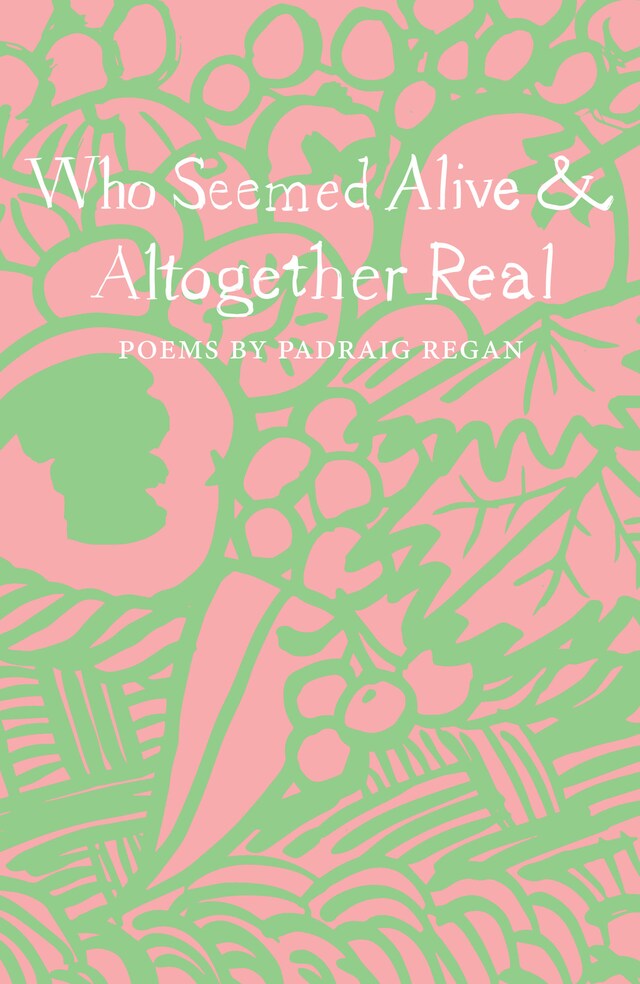 Book cover for Who Seemed Alive & Altogether Real