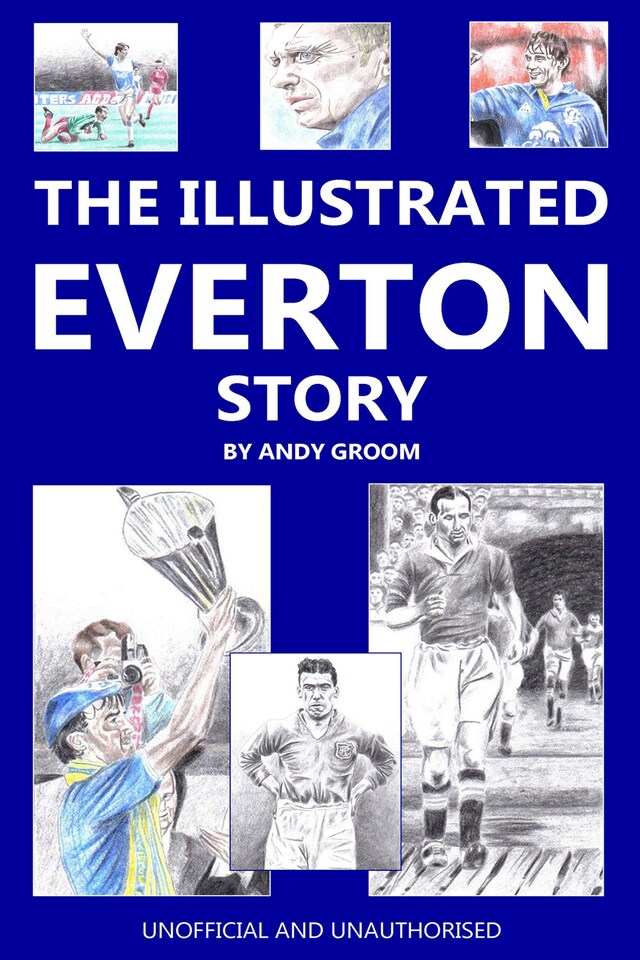 Book cover for The Illustrated Everton Story