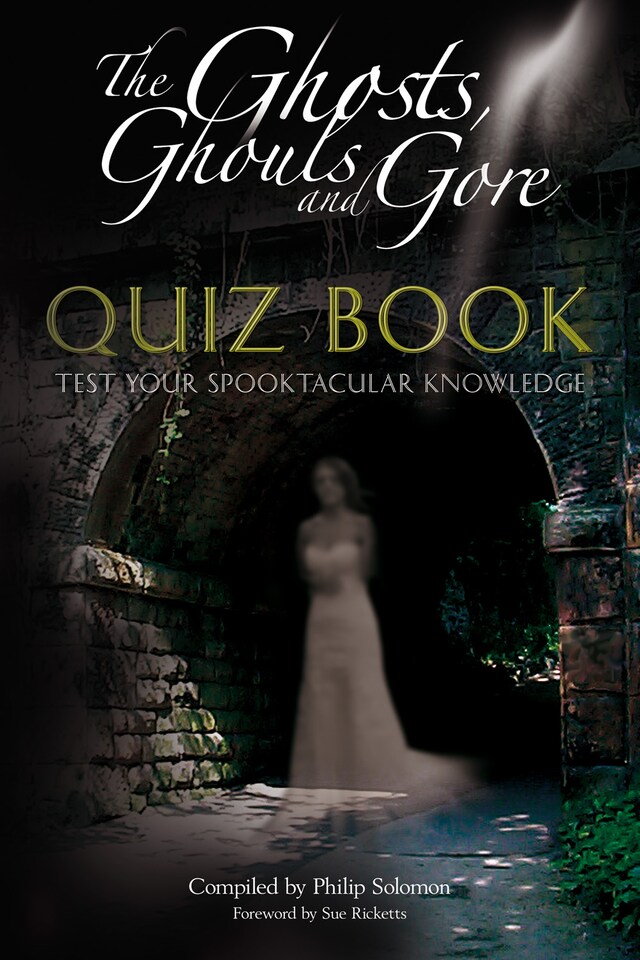 Okładka książki dla The Ghosts, Ghouls and Gore Quiz Book