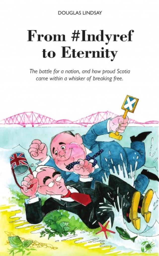 Book cover for From #Indyref to Eternity