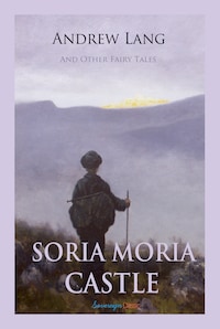 Soria Moria Castle and Other Fairy Tales