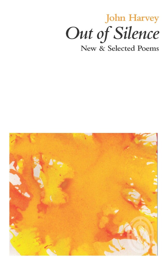 Book cover for Out of Silence: New & Selected Poems