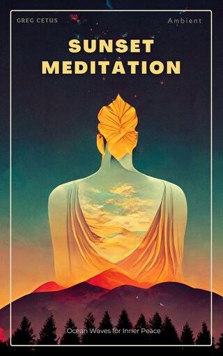 Sunset Meditation: Ocean Waves for Inner Peace bookCoverFor
