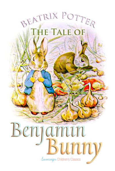 Children's Classic Collections: The Complete Tales of Beatrix Potter's  Peter Rabbit : Contains The Tale of Peter Rabbit, The Tale of Benjamin  Bunny, The Tale of Mr. Tod, and The Tale of