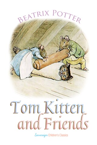 Tom Kitten and Friends bookCoverFor