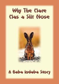 Why the Hare Has A Slit Nose