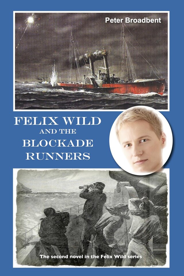 Copertina del libro per Felix Wild and the Blockade Runners