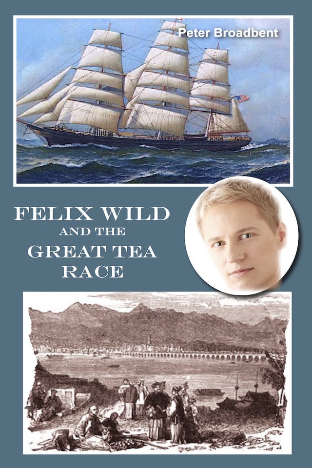 Okładka książki dla Felix Wild and the Great Tea Race