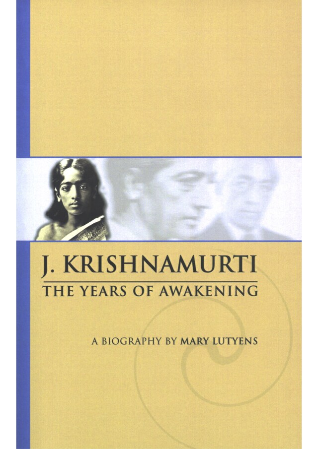 Kirjankansi teokselle Mary Lutyens - 1. Krishnamurti. The Years of Awakening