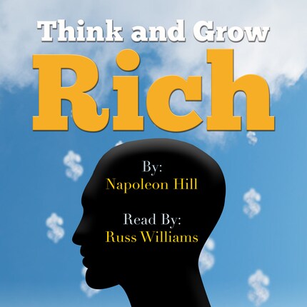 Think and Grow Rich - Read By Russ Williams bookCoverFor