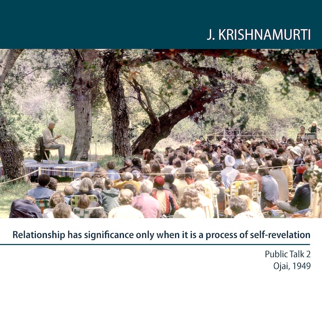 Relationship has significance only when it is a process of self-revelation