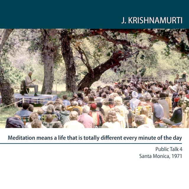 Book cover for Meditation means a life that is totally different every minute of the day