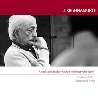 A Radical transformation in the psyche itself