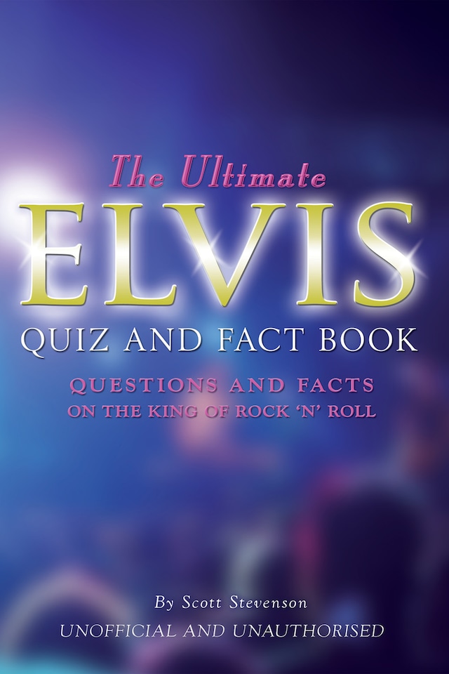 Book cover for The Ultimate Elvis Quiz and Fact Book