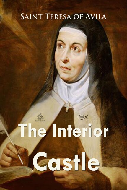 The Interior Castle - . Saint Teresa of Avila - E-kirja - BookBeat