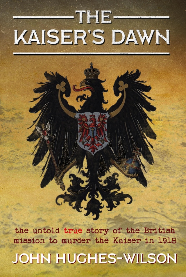 Book cover for The Kaiser's Dawn
