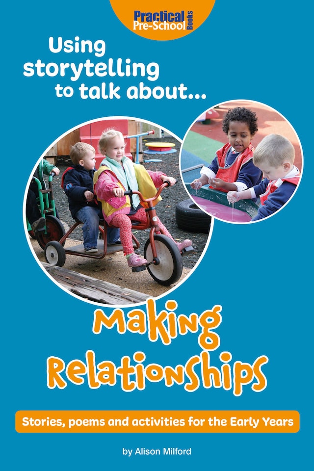 Using Storytelling to Talk About... Making Relationships