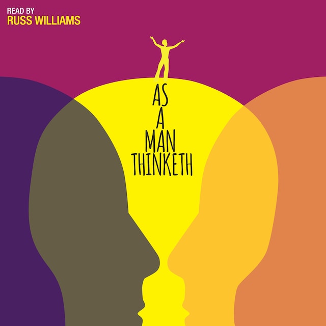 Kirjankansi teokselle As A Man Thinketh -read by Russ Williams