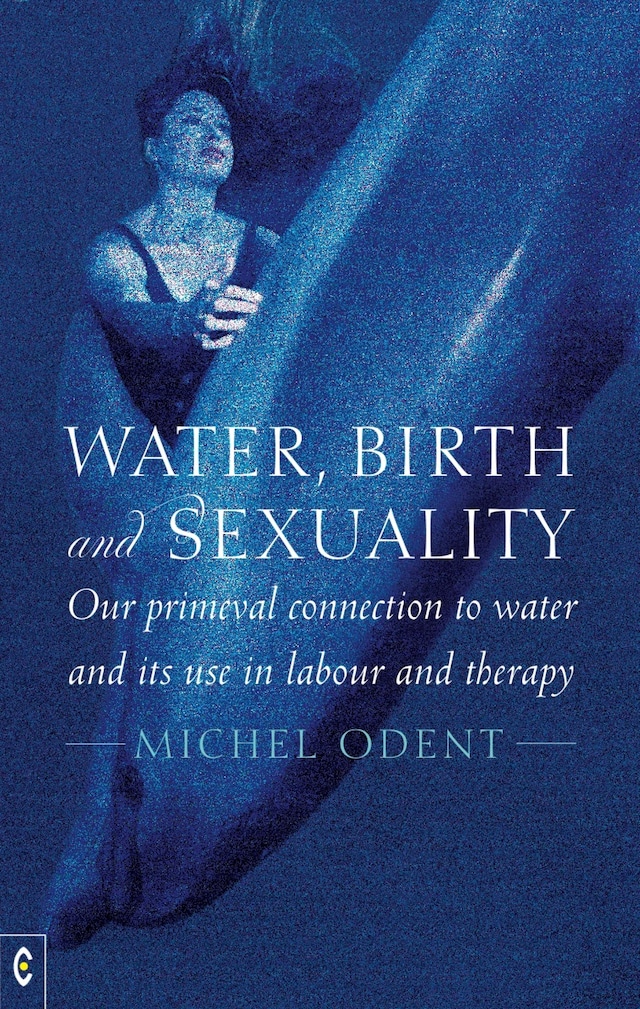 Kirjankansi teokselle Water, Birth and Sexuality