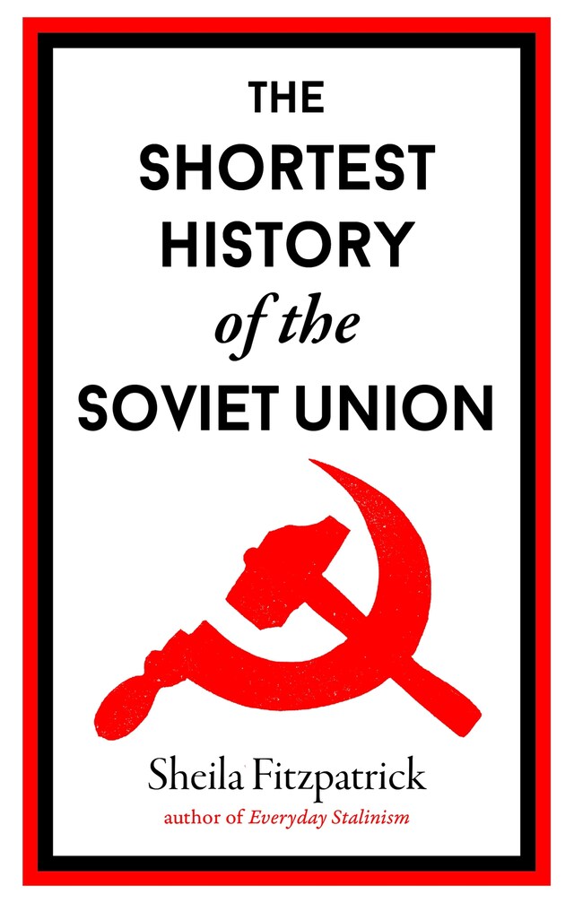 Okładka książki dla The Shortest History of the Soviet Union