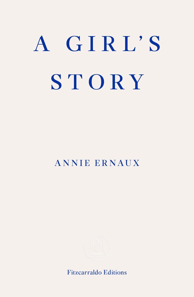 Book cover for A Girl's Story – WINNER OF THE 2022 NOBEL PRIZE IN LITERATURE