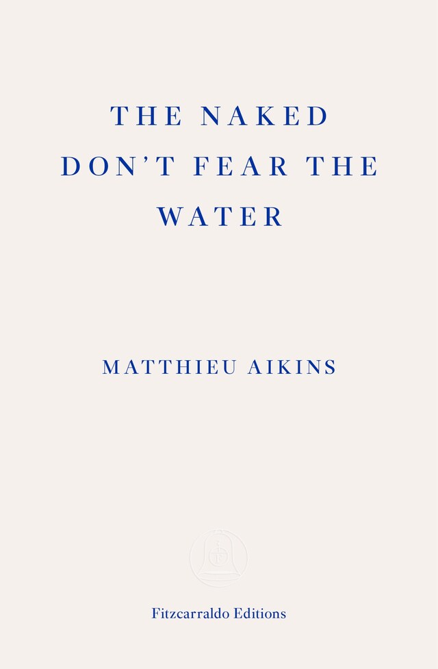 Portada de libro para The Naked Don't Fear the Water