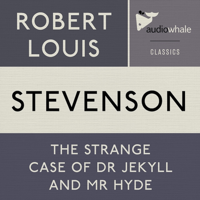 Book cover for The Strange Case Of Dr. Jekyll and Mr. Hyde (Unabridged)