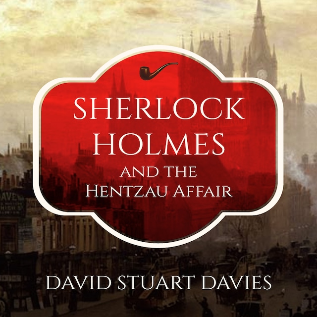 Boekomslag van Sherlock Holmes and the Hentzau Affair (Unabridged)