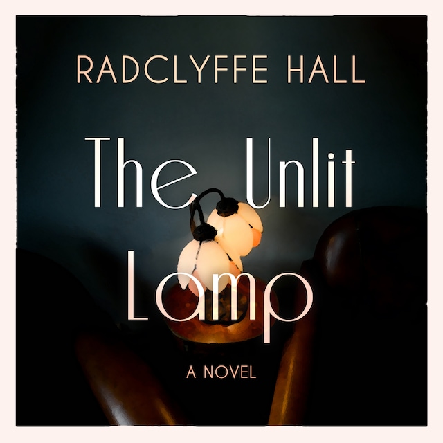 Couverture de livre pour The Unlit Lamp (Unabridged)