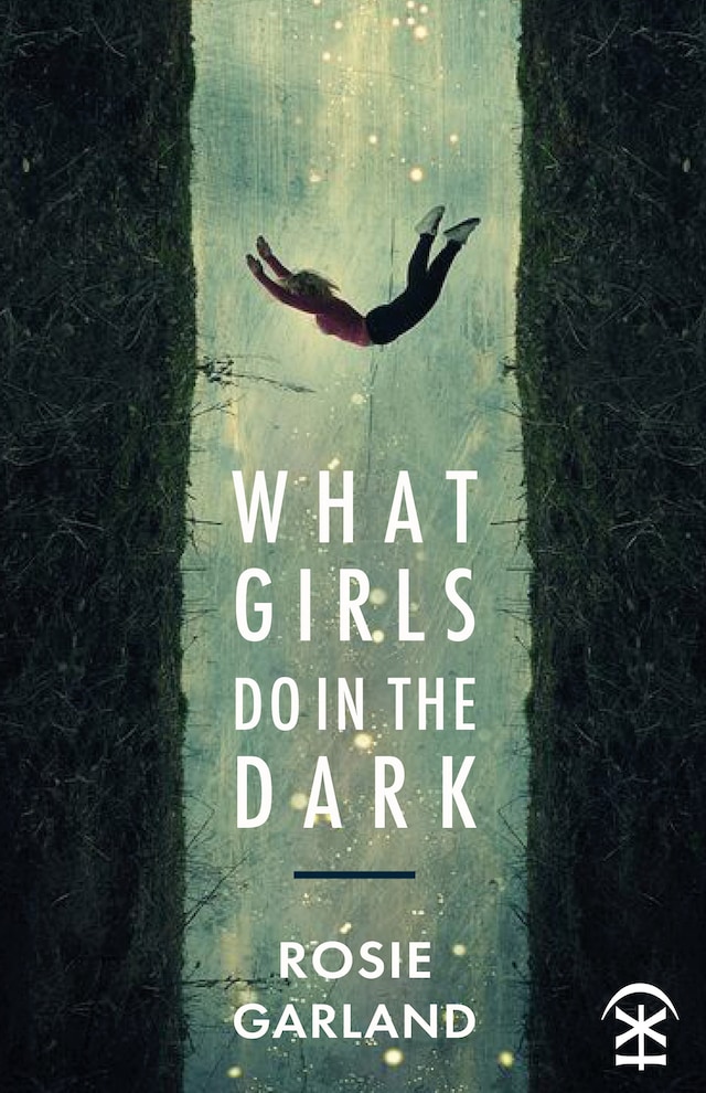 Kirjankansi teokselle What Girls Do in the Dark
