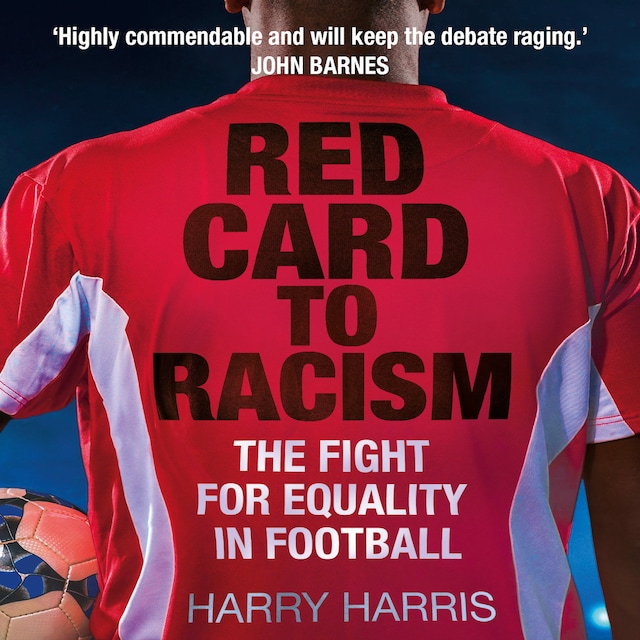Book cover for Red Card to Racism - The Fight for Equality in Football (Unabridged)