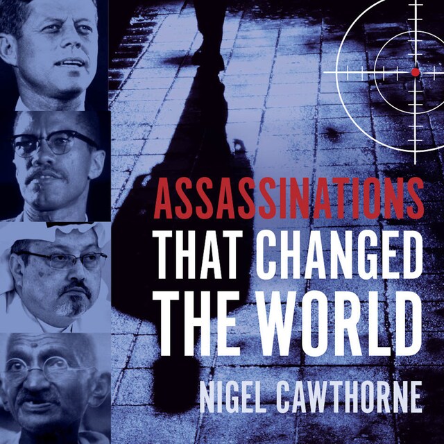 Book cover for Assassinations That Changed The World (Unabridged)