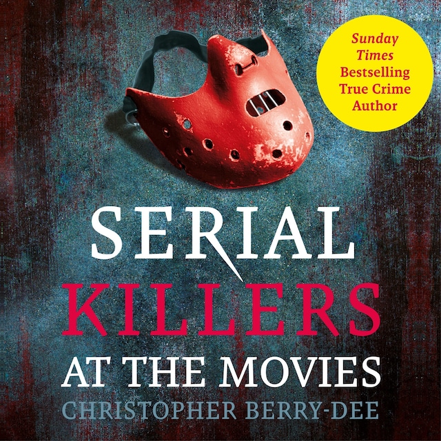 Buchcover für Serial Killers At The Movies (Unabridged)