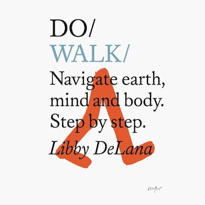 Do Walk – Navigate earth, mind and body. Step by step