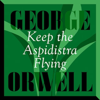 Keep The Aspidistra Flying (Unabridged) bookCoverFor